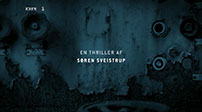 Fig. 2: Ingen er i tvivl; ”En thriller af Søren Sveistrup”. Foto: DR.