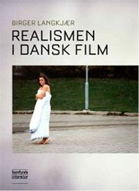 Fig. 1: Realismen i dansk film af Birger Langkjærudkom i 2012.