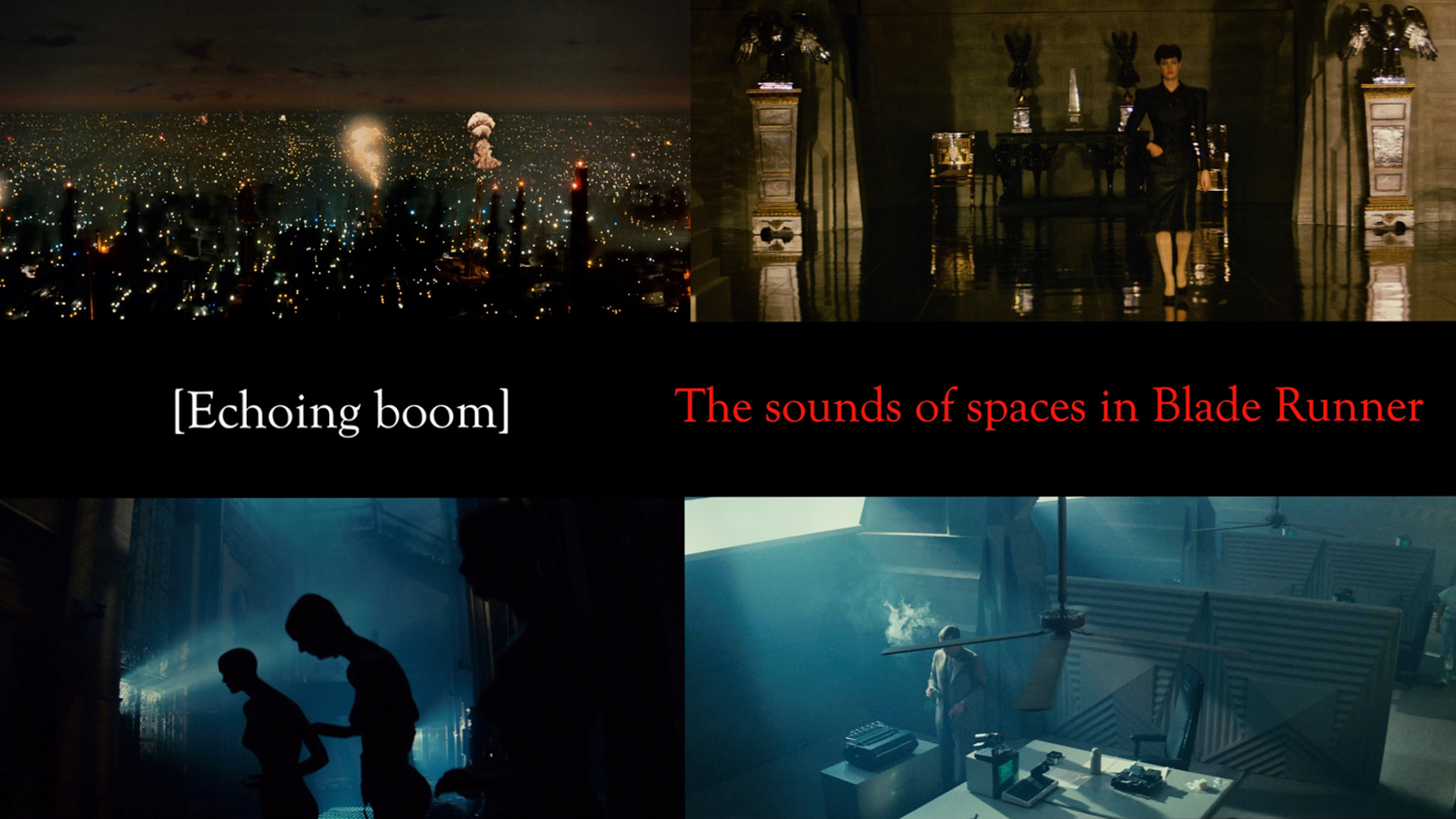 [Echoing Boom]: The Sounds of Spaces in Blade Runner